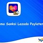 Kenapa Akun Lazada Paylater Di Nonaktifkan