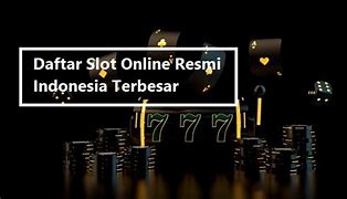 Slot Online Resmi Indonesia